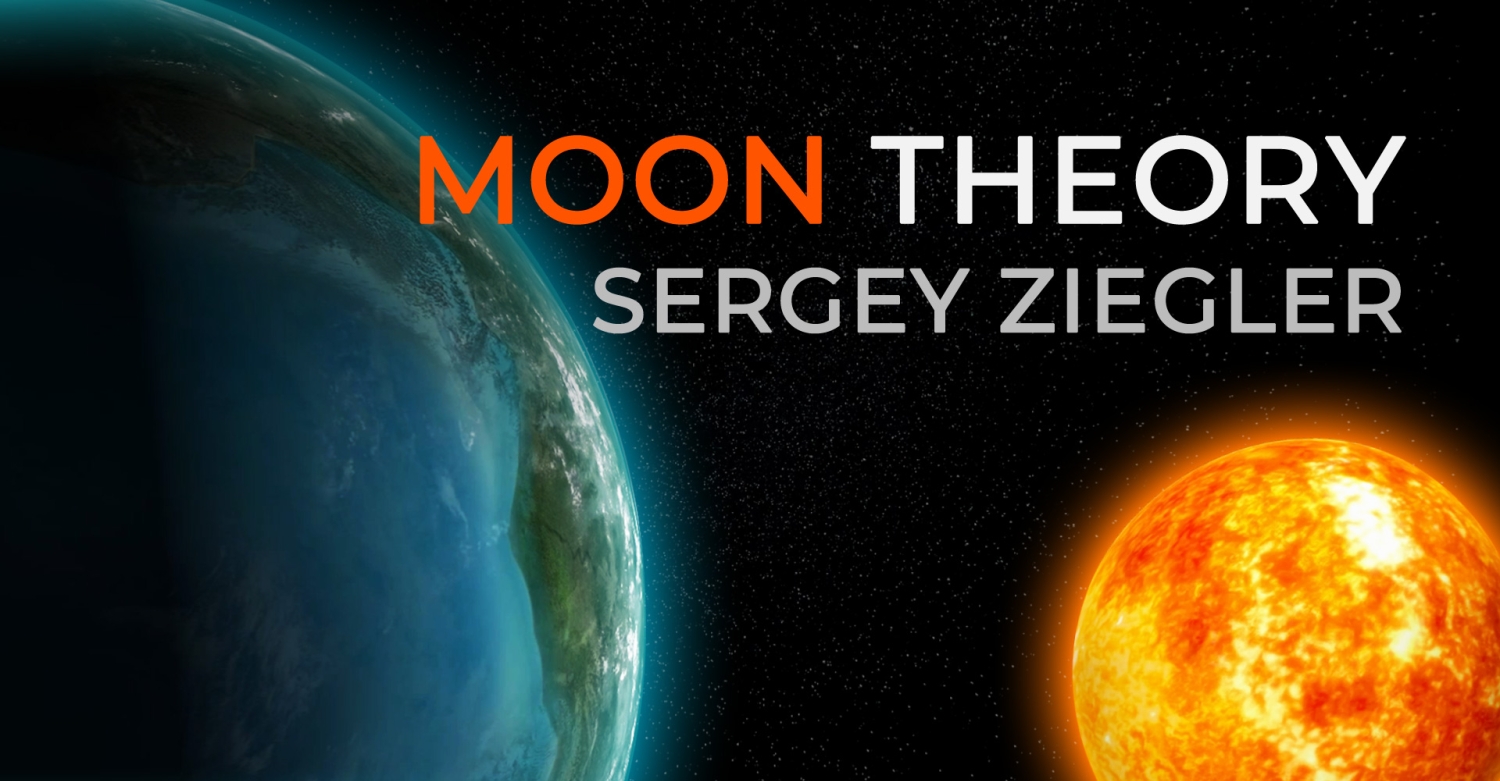 Moon theory of Sergey Ziegler